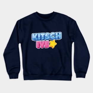 IVE Kitch song text typography dive | Morcaworks Crewneck Sweatshirt